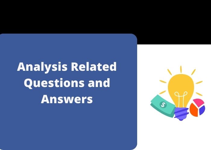 Analysis Related Questions and Answers