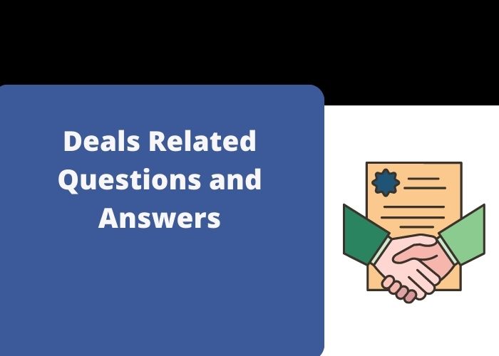 Deals Related Questions and Answers