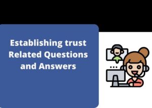Establishing trust Related Questions and Answers