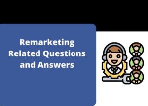 Read more about the article Remarketing Related Questions and Answers